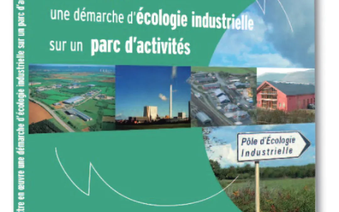 Mettre en oeuvre une démarche d’écologie industrielle sur un parc d’activités