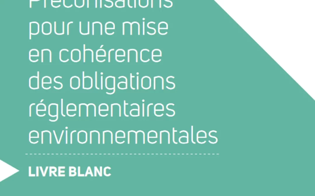 Préconisations pour une mise en cohérence des obligations réglementaires environnementales