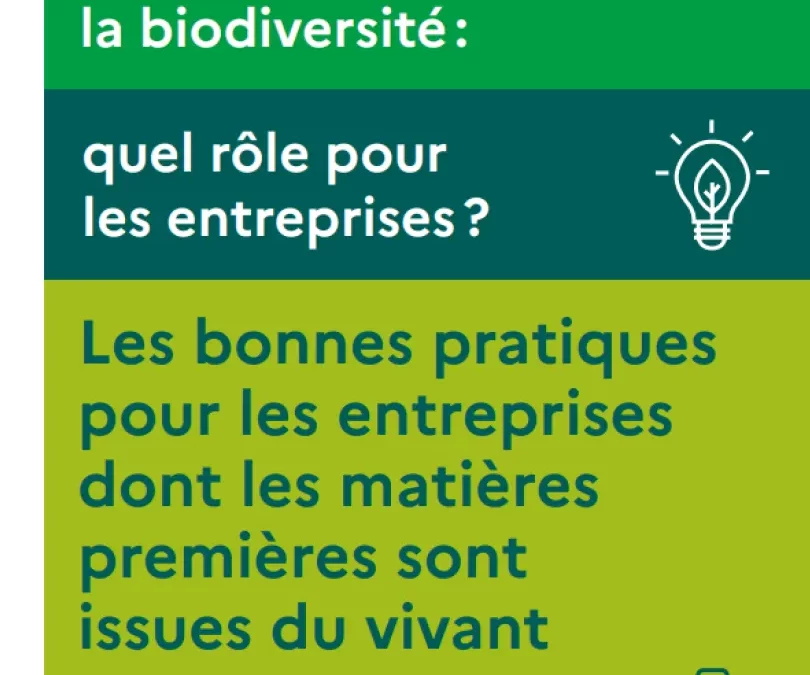 Recueil bonnes pratiques pour les entreprises dont les matières premières sont issues du vivant