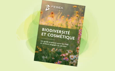 FEBEA – Publication du guide “Biodiversité et cosmétique”