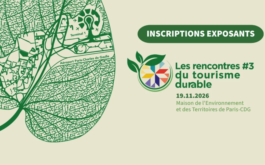 ADP et Office de Tourisme Grand Roissy : appel à candidatures pour les Rencontres du Tourisme Durable (19 novembre)