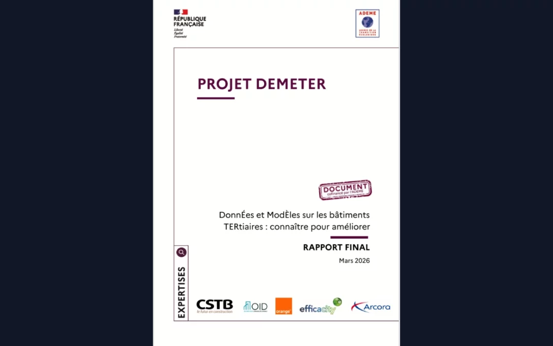 ADEME – Le projet DEMETER publie un rapport pour mieux piloter la transition énergétique du tertiaire
