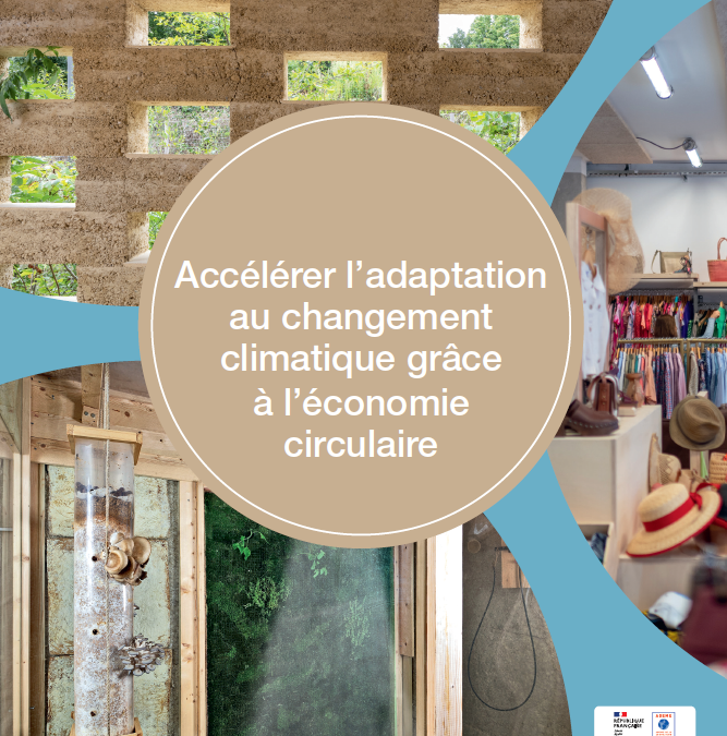 Accélérer l’adaptation au changement climatique grâce à l’économie circulaire
